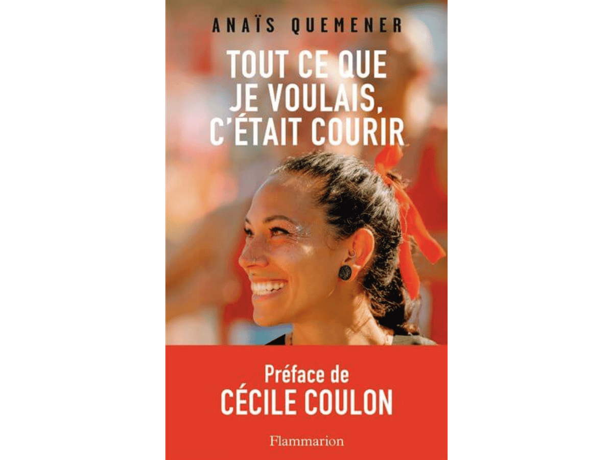 Tout ce que je voulais c'était courir - Anaïs Quemener